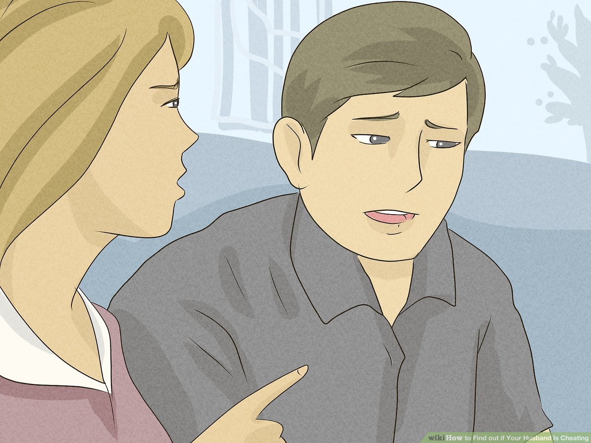 3 Ways to Find out if Your Husband Is Cheating - wikiHow